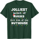 Funny Christmas Matching Group Work Jolliest Bunch of Nurses T-Shirt - T-Shirt | Forest