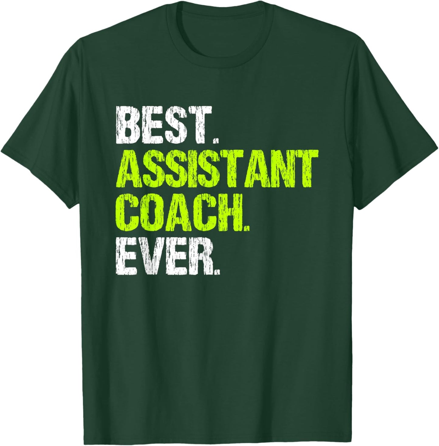 Best Assistant Coach Ever Funny Coaching T-Shirt - T-Shirt | Forest