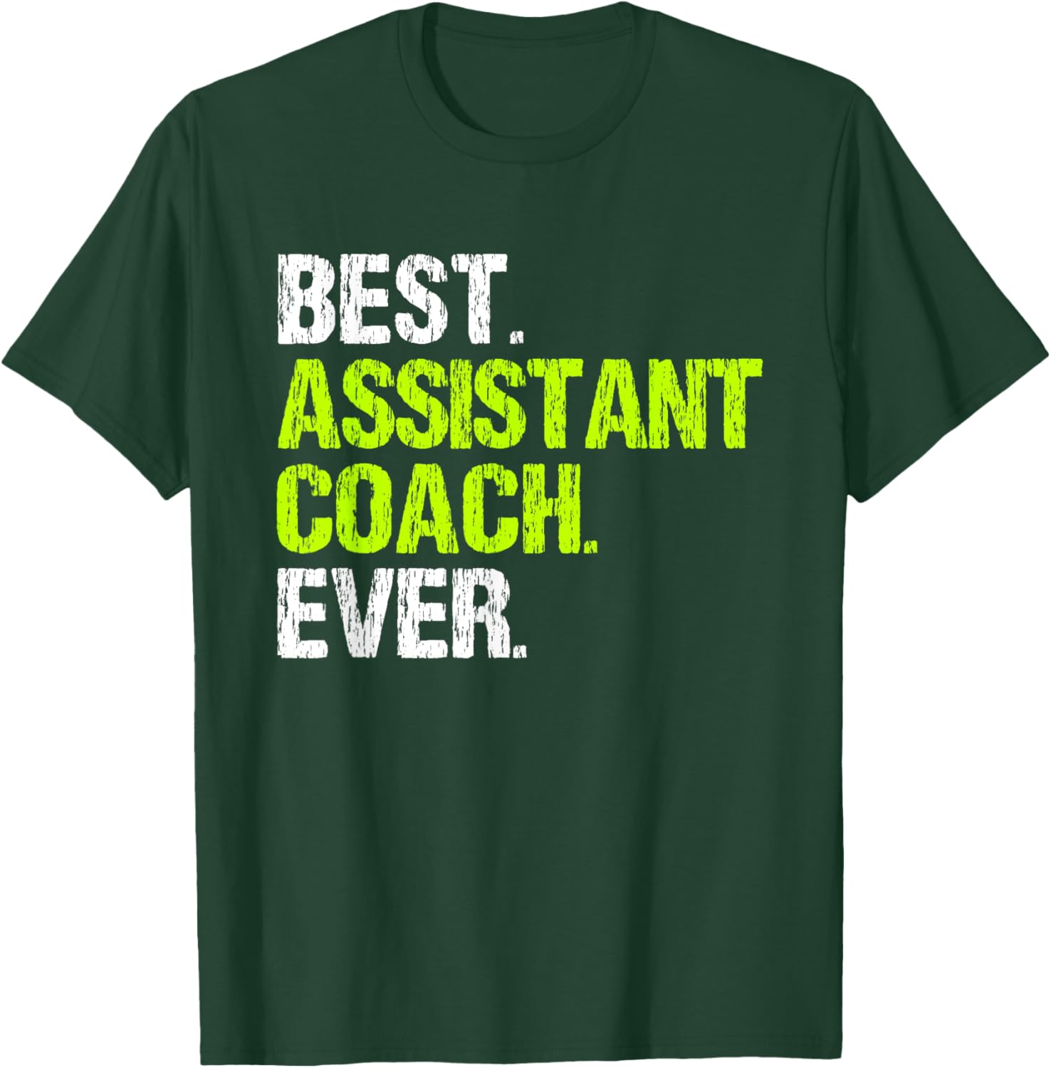 Best Assistant Coach Ever Funny Coaching T-Shirt - T-Shirt | Forest