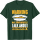Gold Mining Talk About Gold Prospecting Gold Panning T-Shirt - T-Shirt | Forest