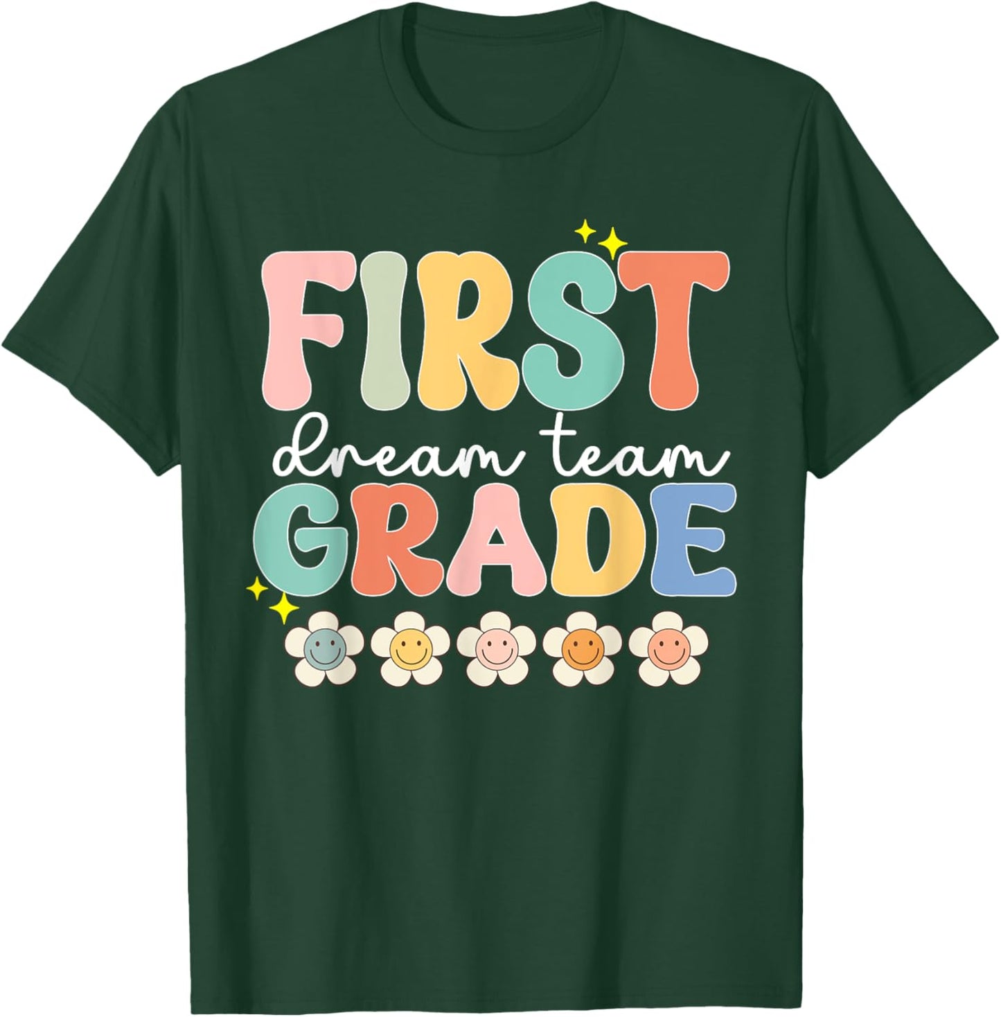 First Grade Dream Students Team Teacher Back To School kids T-Shirt - T-Shirt | Forest