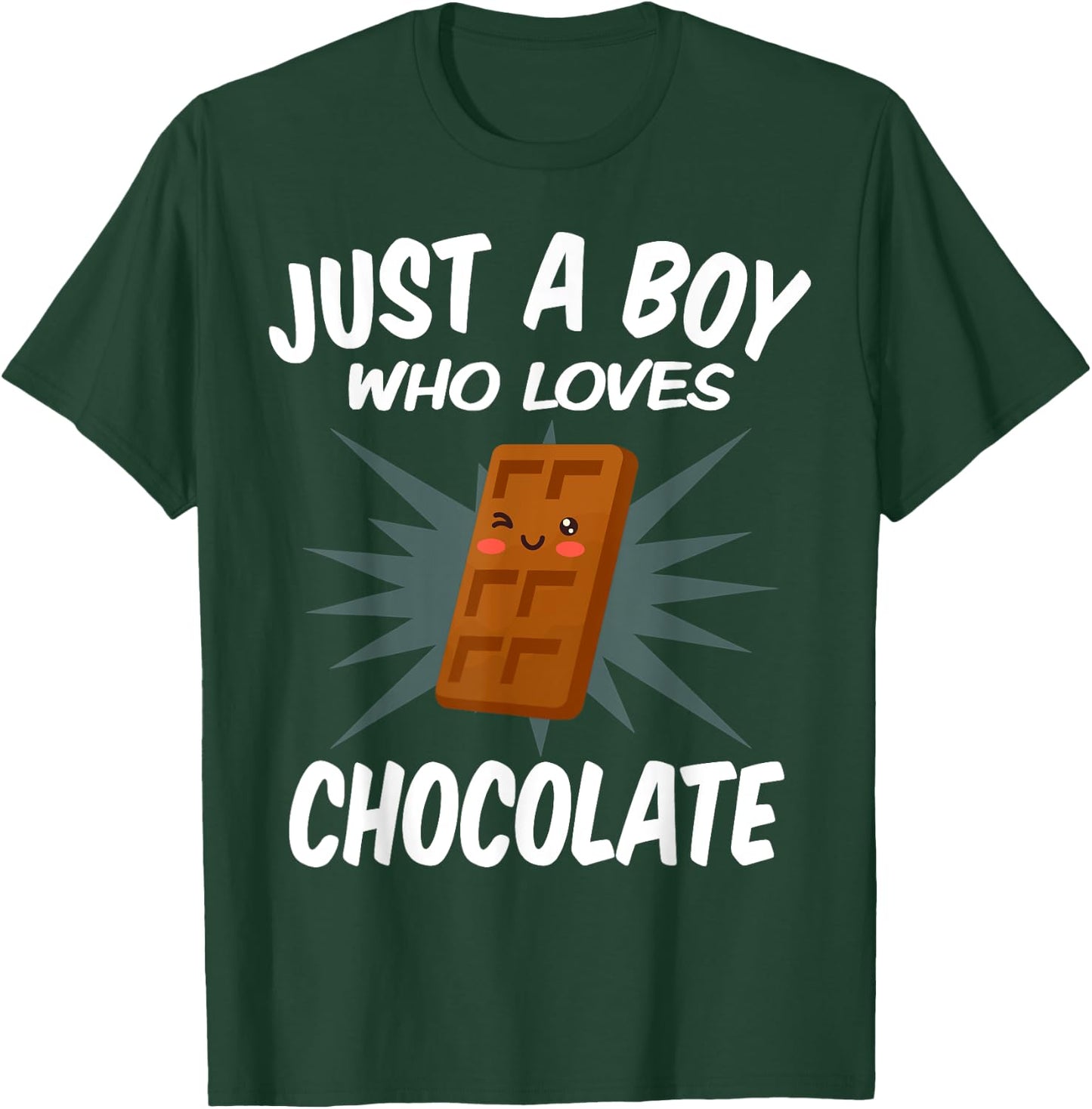 Just A Boy Who Loves Chocolate - Funny Chocolate T-Shirt - T-Shirt | Forest