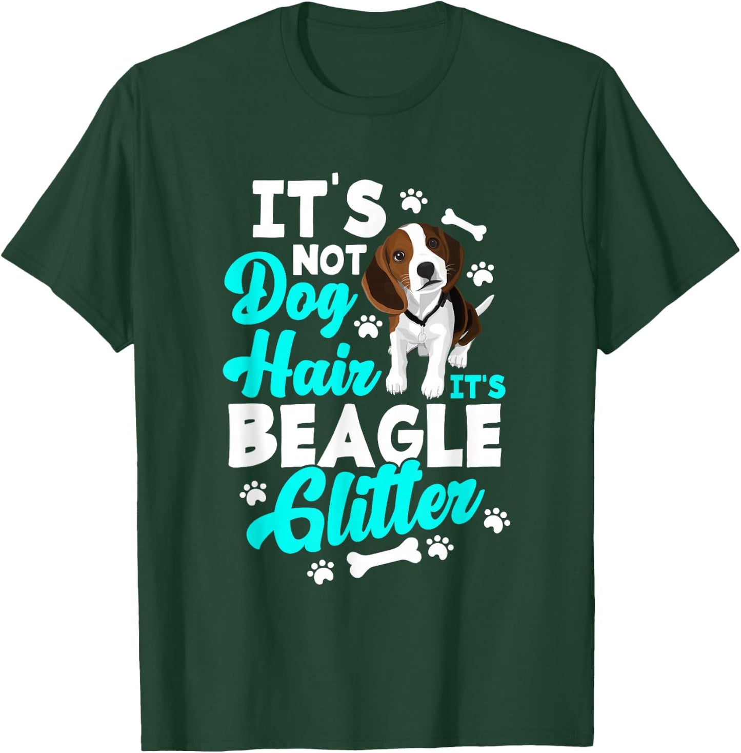 It's Not Dog Hair It's Beagle Glitter - Funny Beagle Owner T-Shirt - T-Shirt | Forest