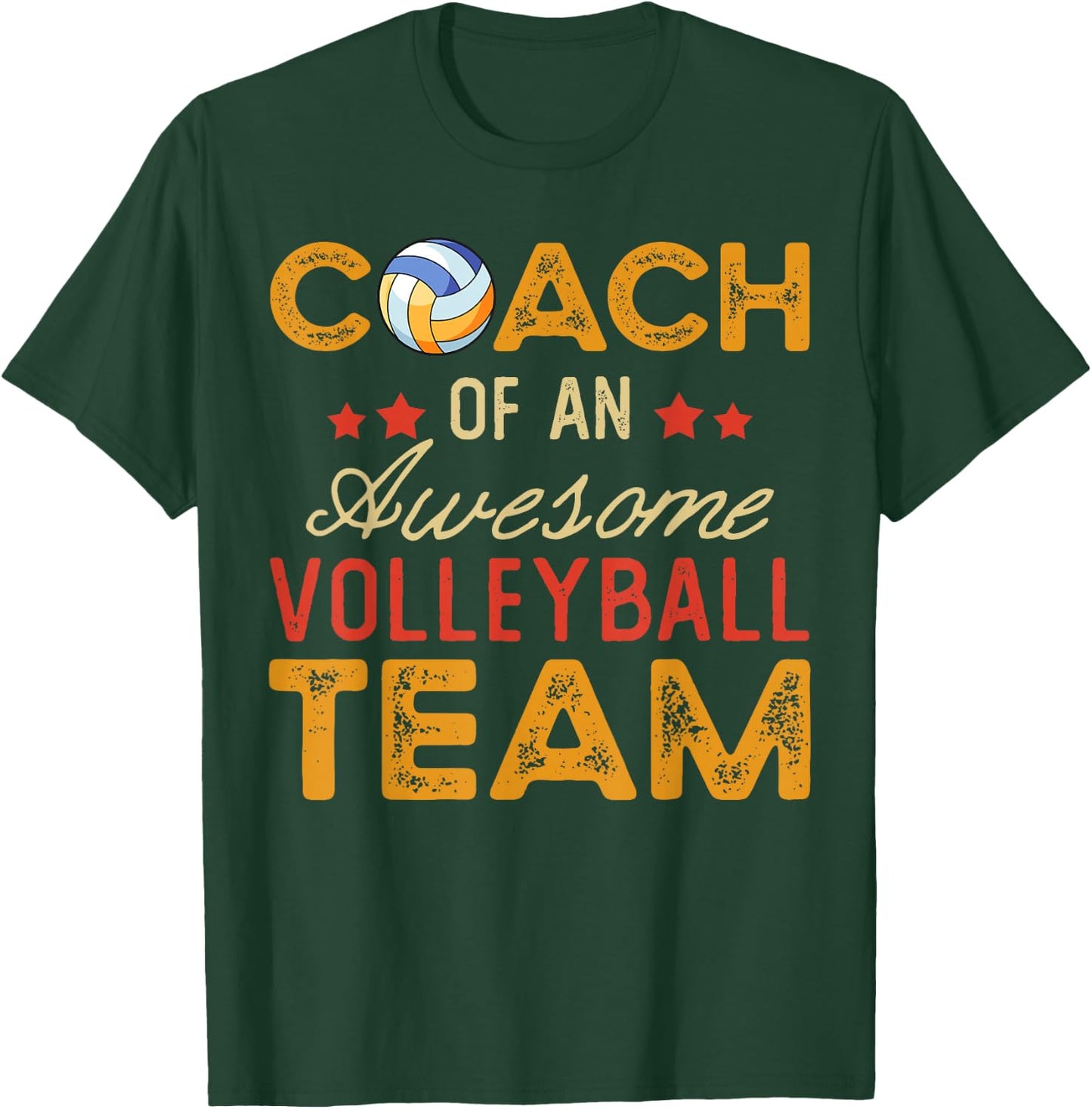 Coach of an Awesome Volleyball Team | Funny Volleyball Coach T-Shirt - T-Shirt | Forest