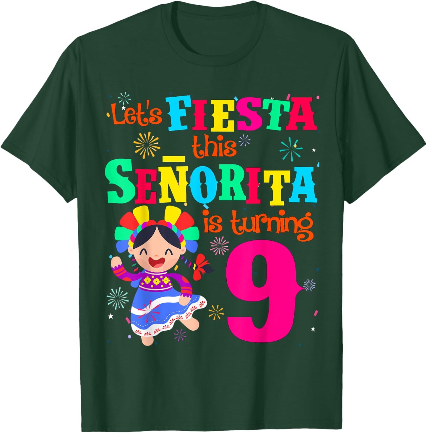 Let's Fiesta this Senorita is turning 9 Mexican Birthday T-Shirt - T-Shirt | Forest