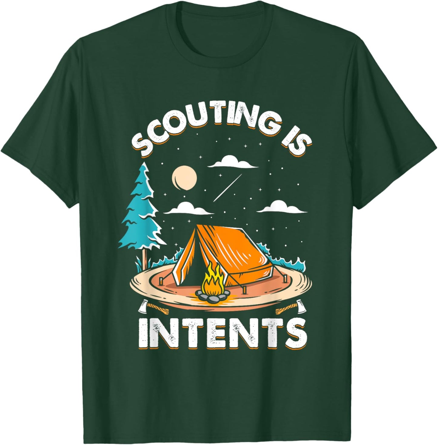 Funny Scout Camper Scouting Is Intents Camping Gift T-Shirt - T-Shirt | Forest