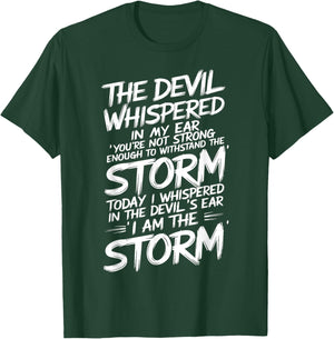 The Devil Whispered In My Ear Devil Quote T-Shirt - T-Shirt | Forest