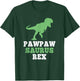 PawPawSaurus Rex Dino Dinosaur Funny Paw-Paw-Saurus PawPaw T-Shirt - T-Shirt | Forest