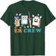 Retro ER Crew Emergency Room Funny ER ED Nurse Tech T-Shirt - T-Shirt | Forest