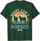 Sorry Can't Horses Bye Funny Horse T-Shirt - T-Shirt | Forest