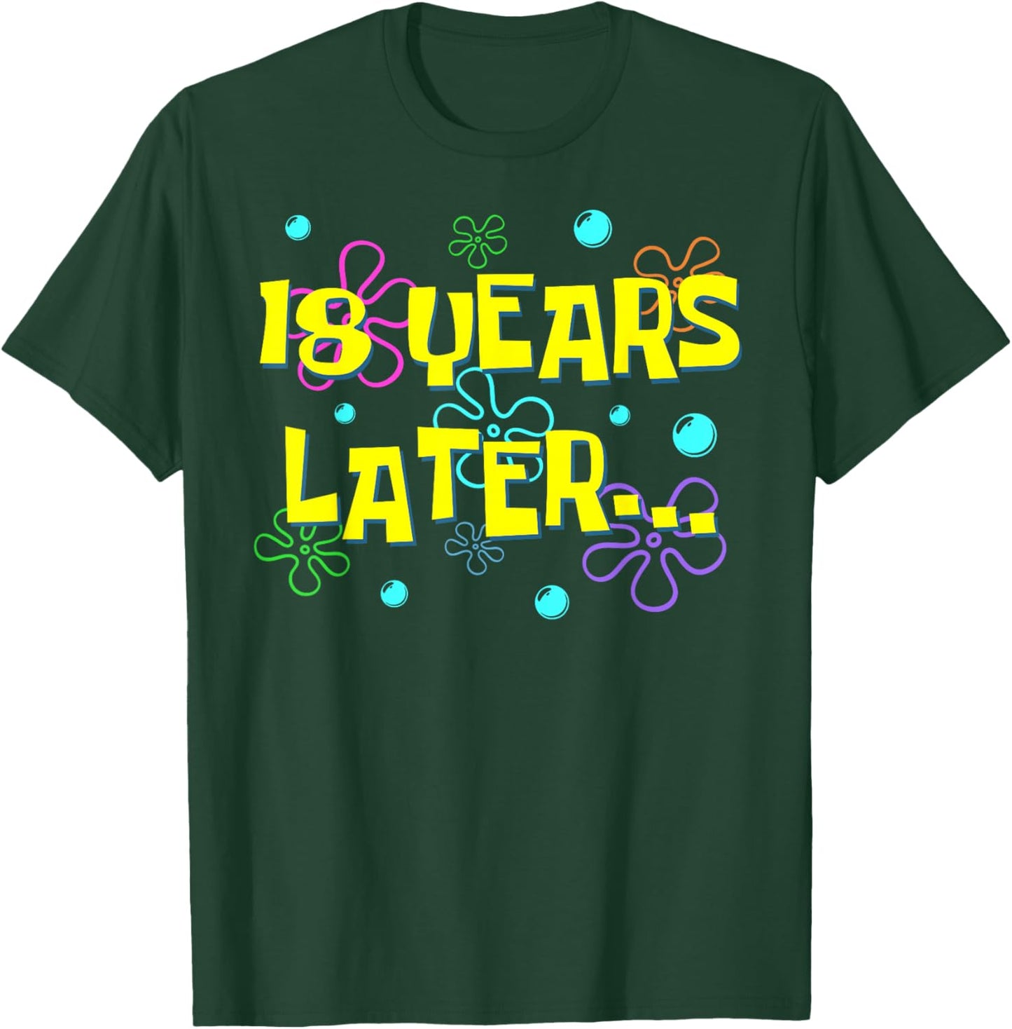 Bruh Eighteen 18 Years Later 18th Birthday Party Funny Meme T-Shirt - T-Shirt | Forest