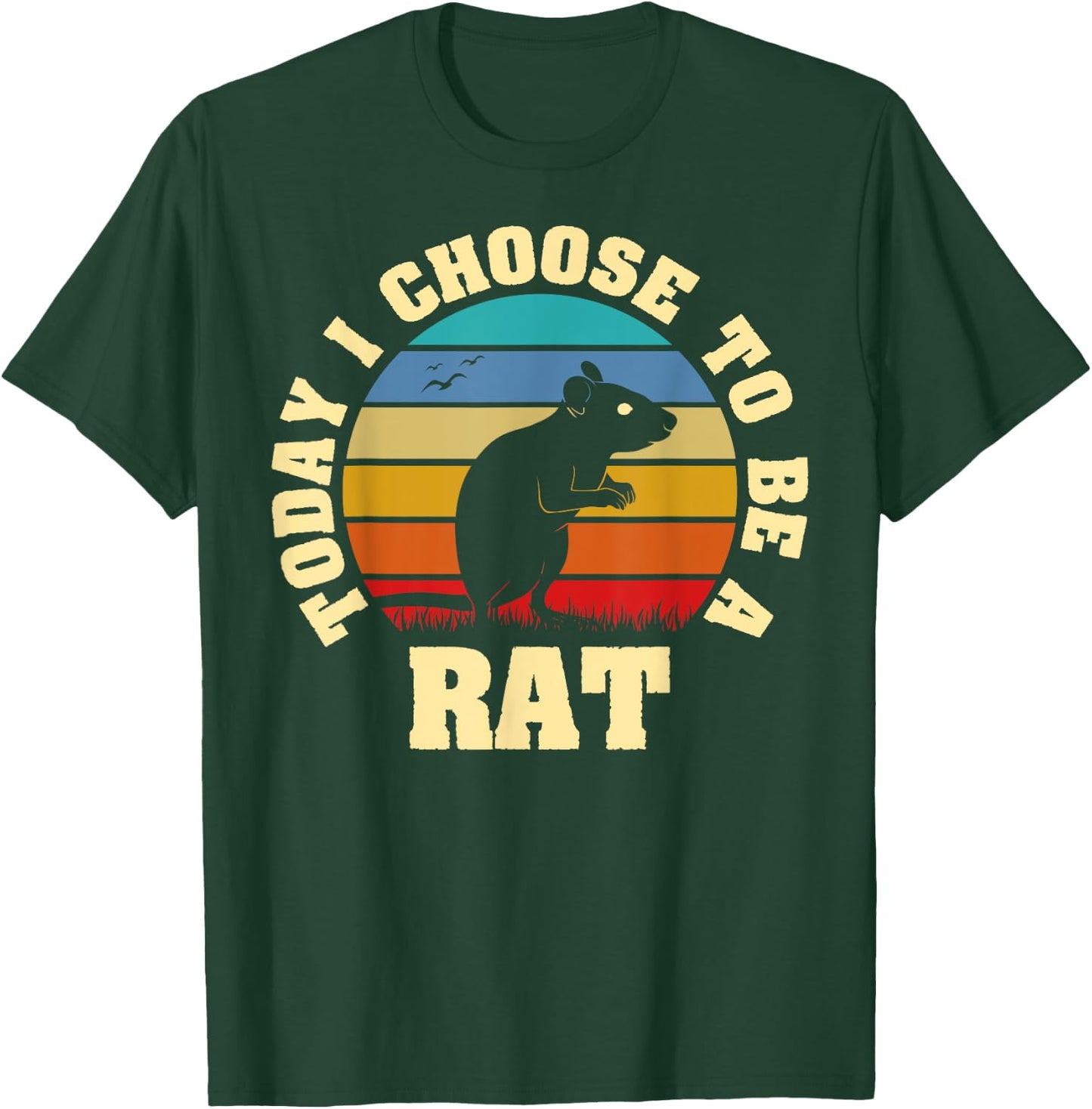 I like Rat Funny vintage lover Today I choose to be Rat T-Shirt - T-Shirt | Forest