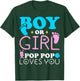 Boy Or Girl Pop Pop Loves You Gender Reveal Grandfather T-Shirt - T-Shirt | Forest