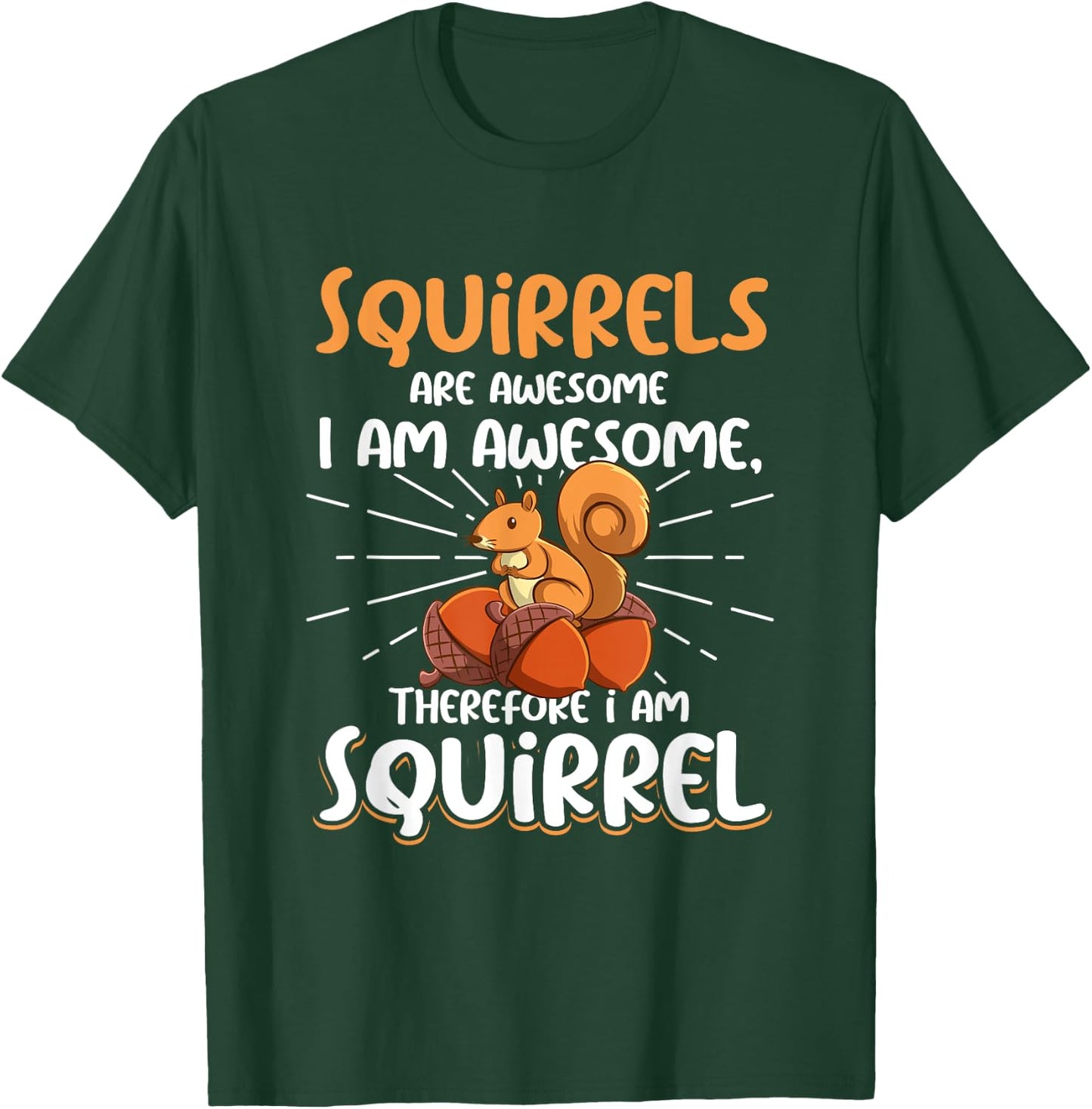 Squirrel Animals Pet - Squirrels are Awesome T-Shirt - T-Shirt | Forest