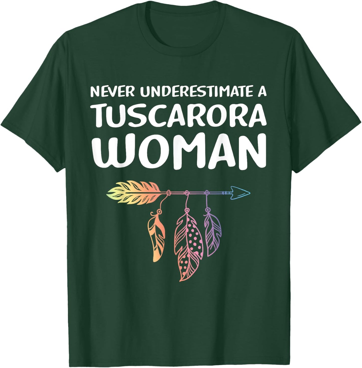Indigenous People Native American Tuscarora Woman T-Shirt - T-Shirt | Forest