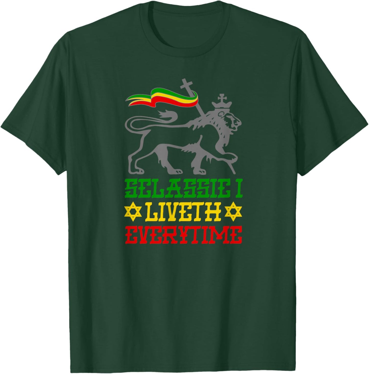 SELASSIE I LIVETH EVERYTIME Jah Ras Tafari Reggae Jah Bless T-Shirt - T-Shirt | Forest