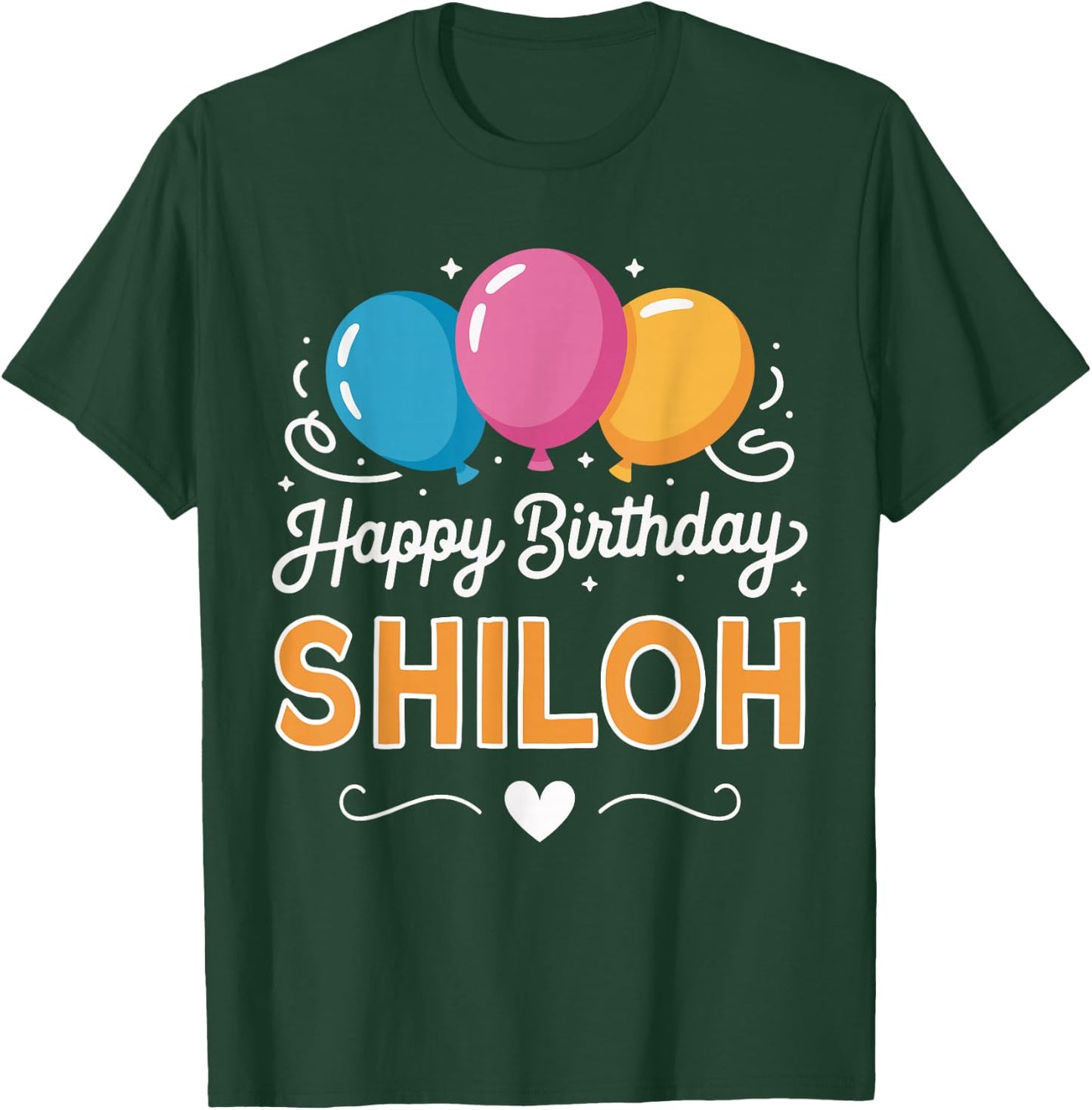Happy Birthday Shiloh T-Shirt - T-Shirt | Forest