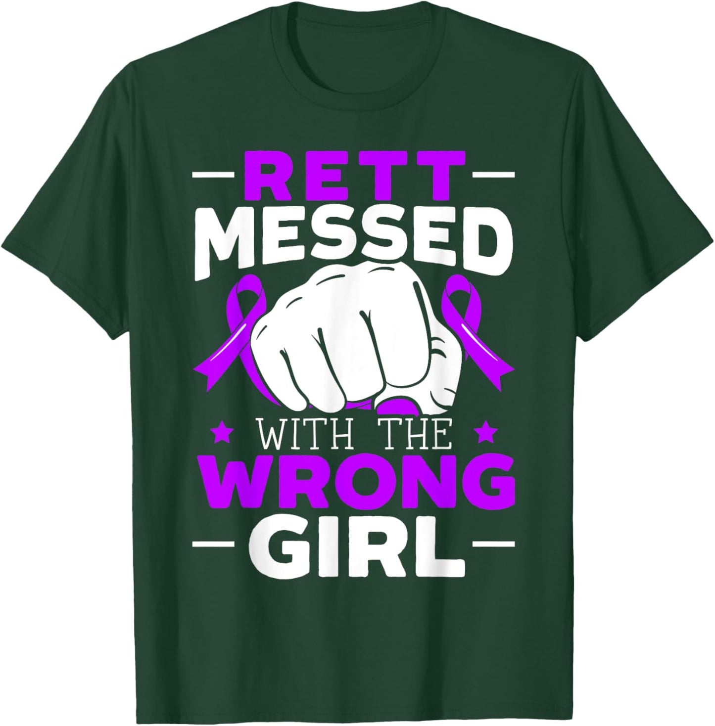 Rett Messed With The Wrong Girl Rett Syndrome Warrior T-Shirt - T-Shirt | Forest