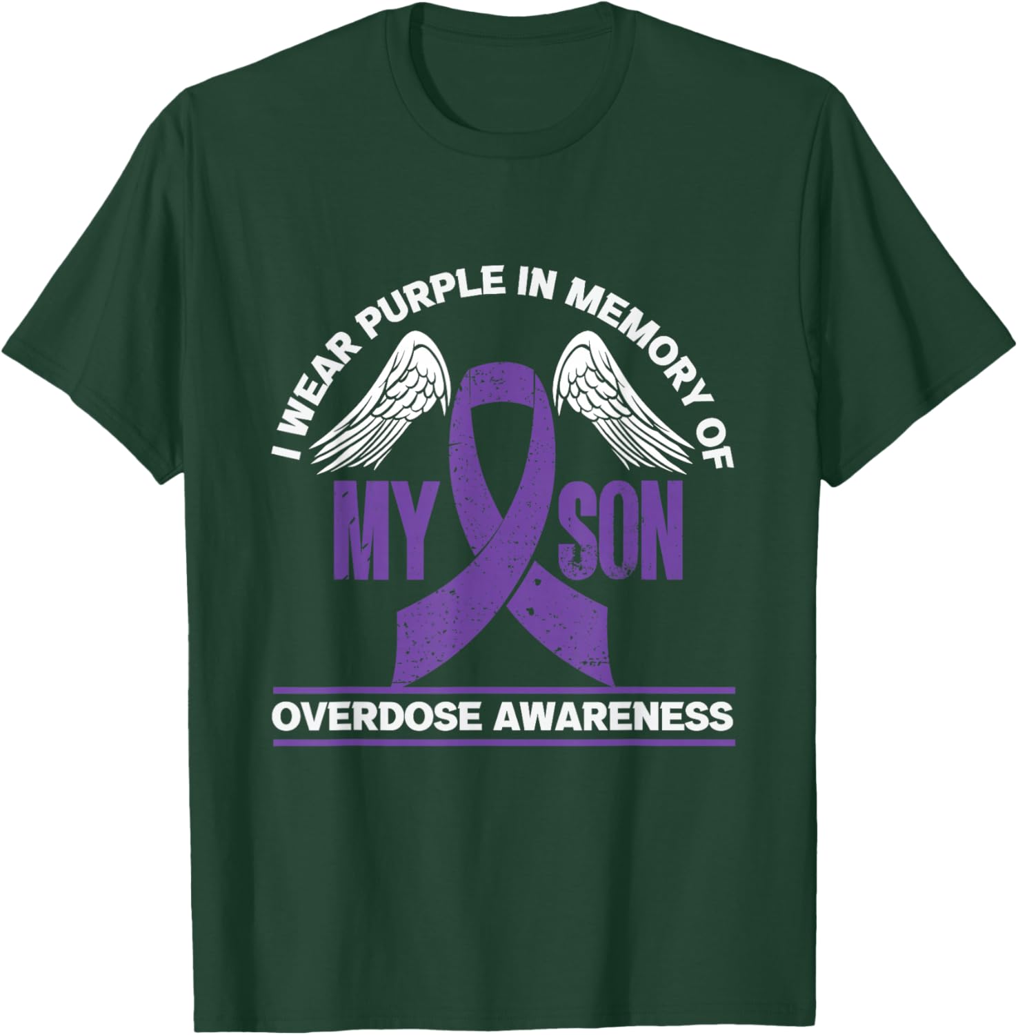 I Wear Purple In Memory Of My Son | Overdose Awareness T-Shirt - T-Shirt | Forest