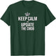 Keep Calm And Update The CMDB Women T-Shirt - T-Shirt | Forest