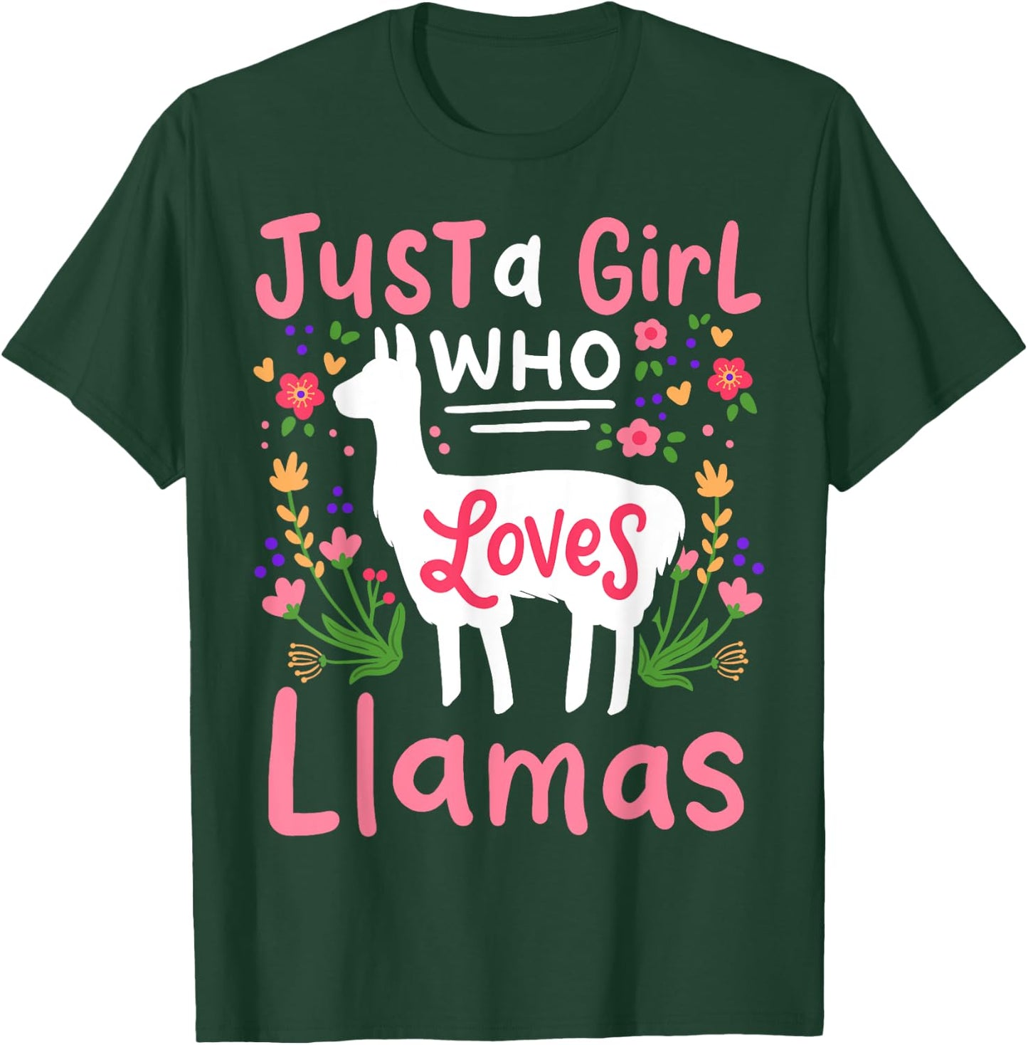 Llama Just a Girl Who Loves Llamas Llama Lover Gift T-Shirt - T-Shirt | Forest