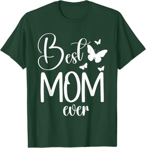 Best Mom Ever Funny Butterfly Mother's Day Women T-Shirt - T-Shirt | Forest