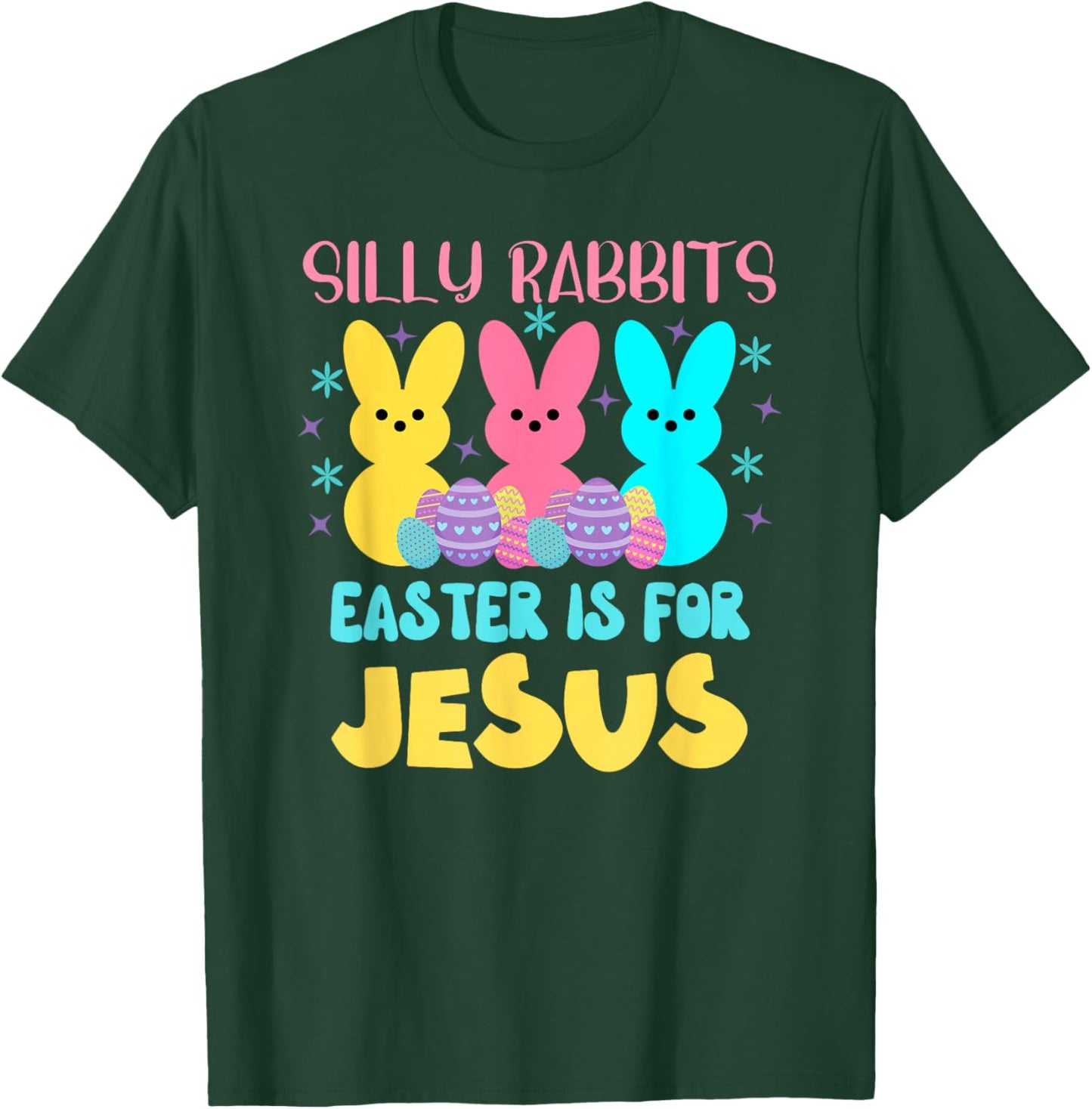 Silly Rabbits Easter Is For Jesus Cute Christian Easter T-Shirt - T-Shirt | Forest