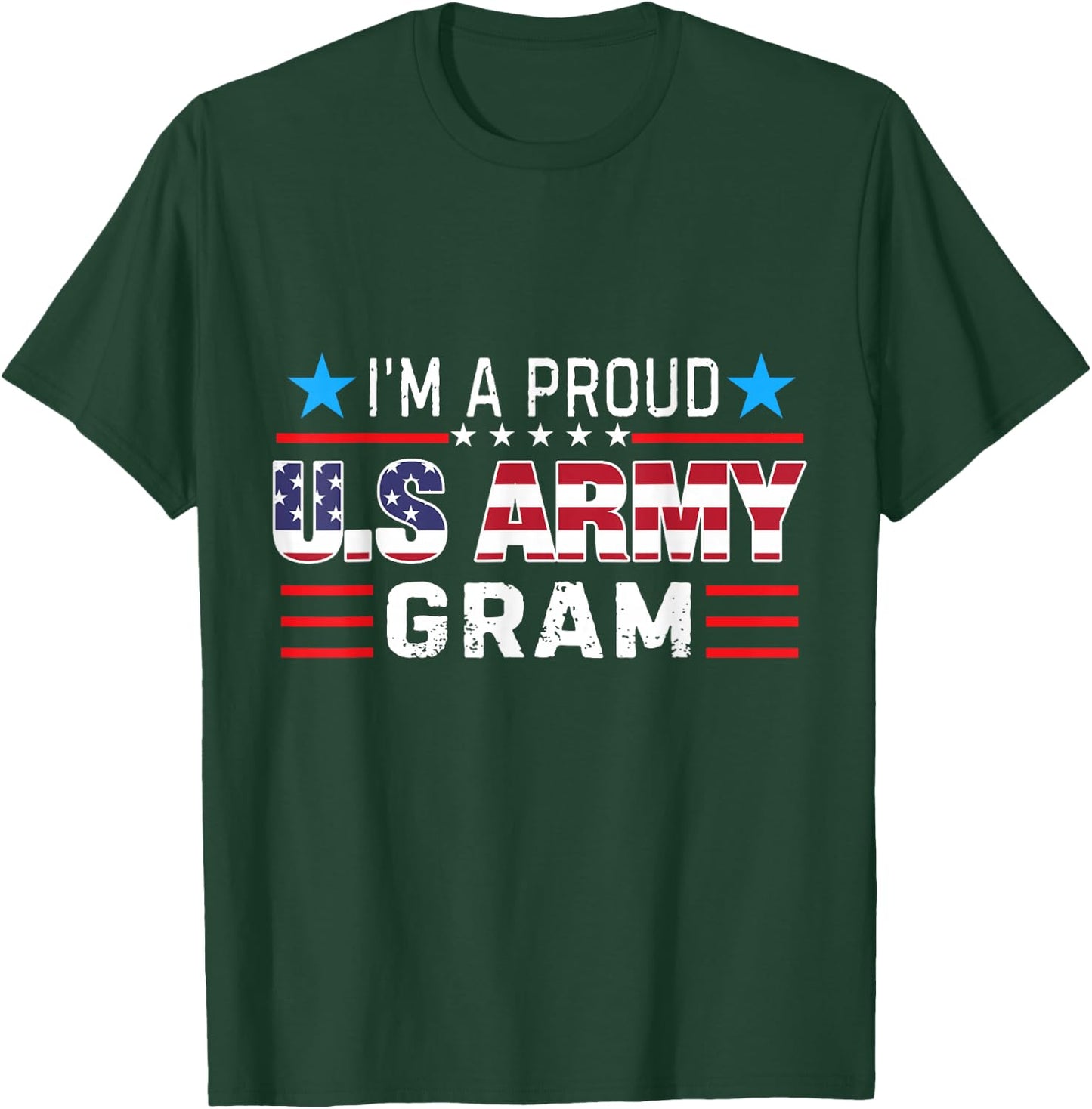 I'm A Proud Army Gram US Flag T-Shirt - T-Shirt | Forest