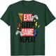 Funny Eat Sleep Game Repeat for Video Games Lovers T-Shirt - T-Shirt | Forest