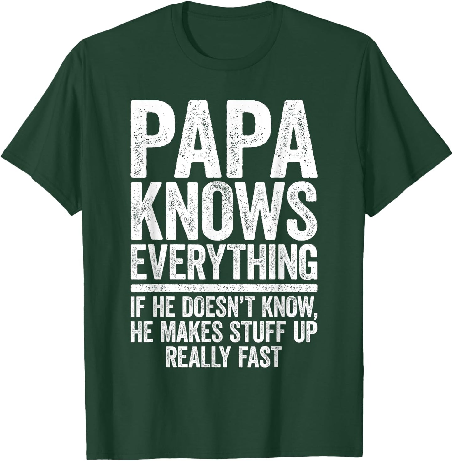 Papa Knows Everything Shirt Men Funny Grandpa Fathers Day T-Shirt - T-Shirt | Forest