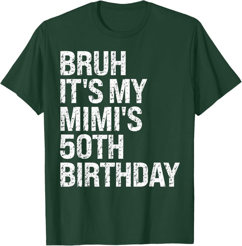 Bruh It's My Mimi's 50th Birthday Queen Grandma Crown Funny