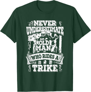 Unterschätzt Niemals Einen Alten Mann Der Ein Trike Fährt T-Shirt - T-Shirt | Forest