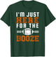 I'm Just Here For The Booze Funny Girlfriend Football T-Shirt - T-Shirt | Forest
