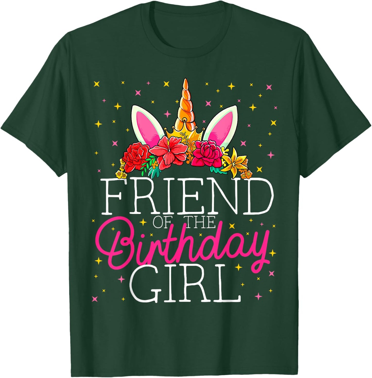 Friend of the Birthday Girl Unicorn Friends Matching T-Shirt - T-Shirt | Forest