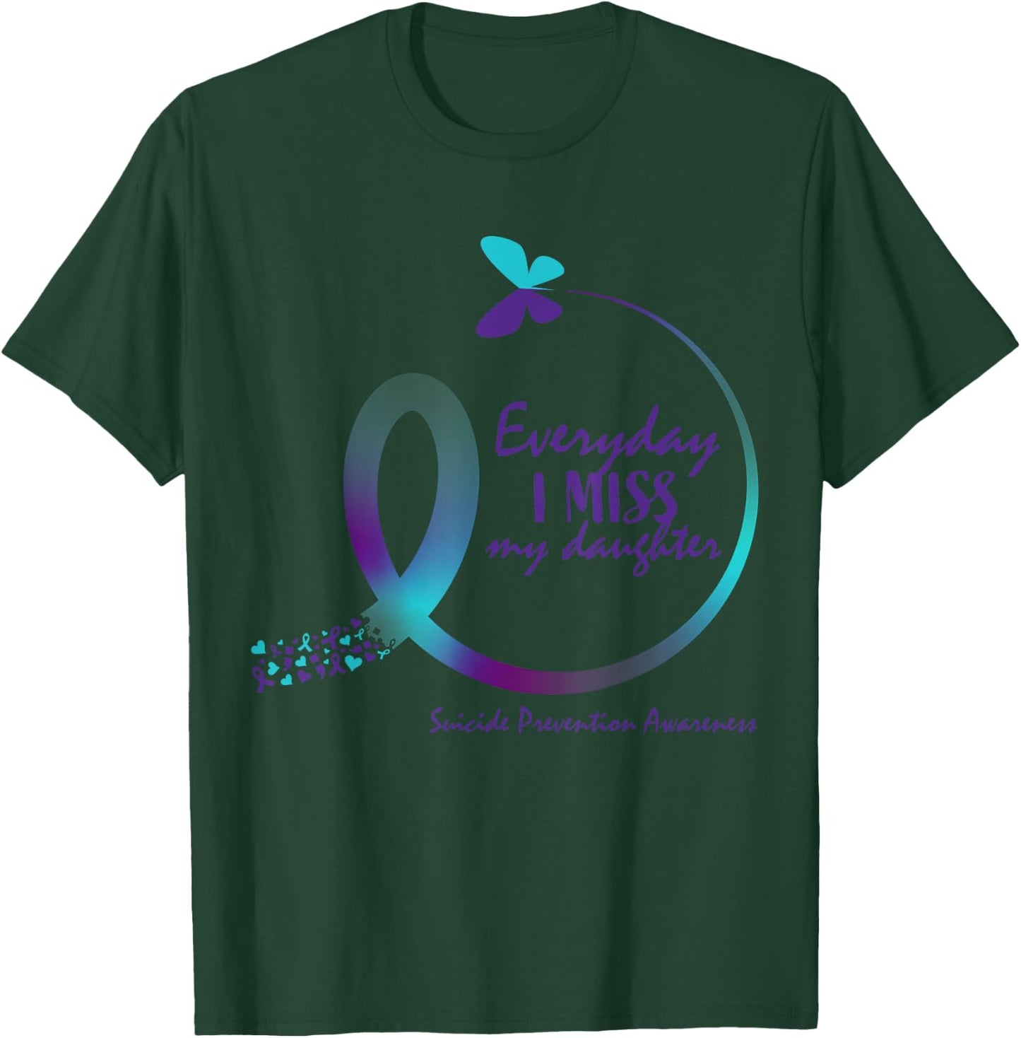 Suicide Awareness Gifts Daughter Suicide Prevention Daughter T-Shirt - T-Shirt | Forest