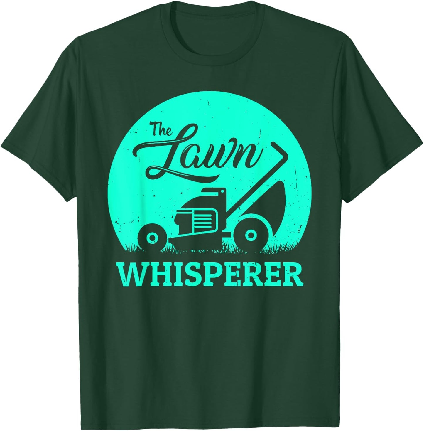 Lawn Whisperer Funny Gardener Lawn Mower Gag Outfit T-Shirt - T-Shirt | Forest