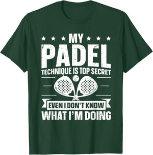 My Padel Technique is Top Secret - Padel Tennis Player T-Shirt - T-Shirt | Forest