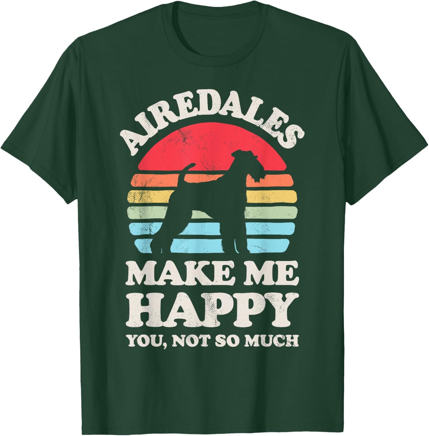 Airedales Make Me Happy Retro Airedale Terrier Dog Lover Men Women Girls Kids T-Shirt - T-Shirt | Forest