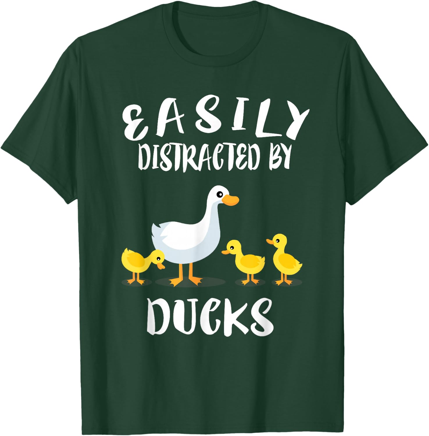 Easily Distracted By Ducks Animal T-Shirt - T-Shirt | Forest