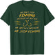 We don't stop fishing because we get old T-Shirt - T-Shirt | Forest