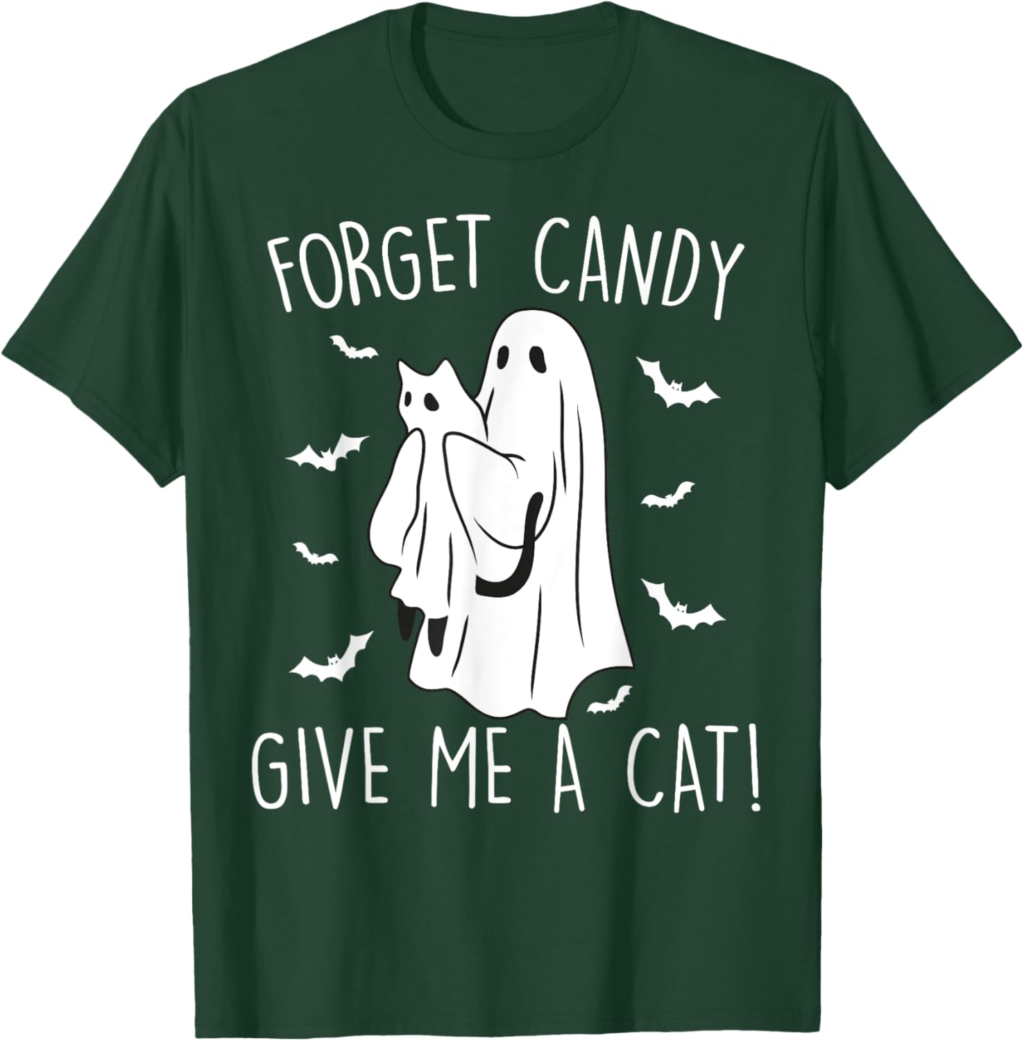 Funny Halloween Cat Ghost Forget Candy Give Me Cat Halloween Women Kids T-Shirt - T-Shirt | Forest