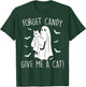 Funny Halloween Cat Ghost Forget Candy Give Me Cat Halloween Women Kids T-Shirt - T-Shirt | Forest