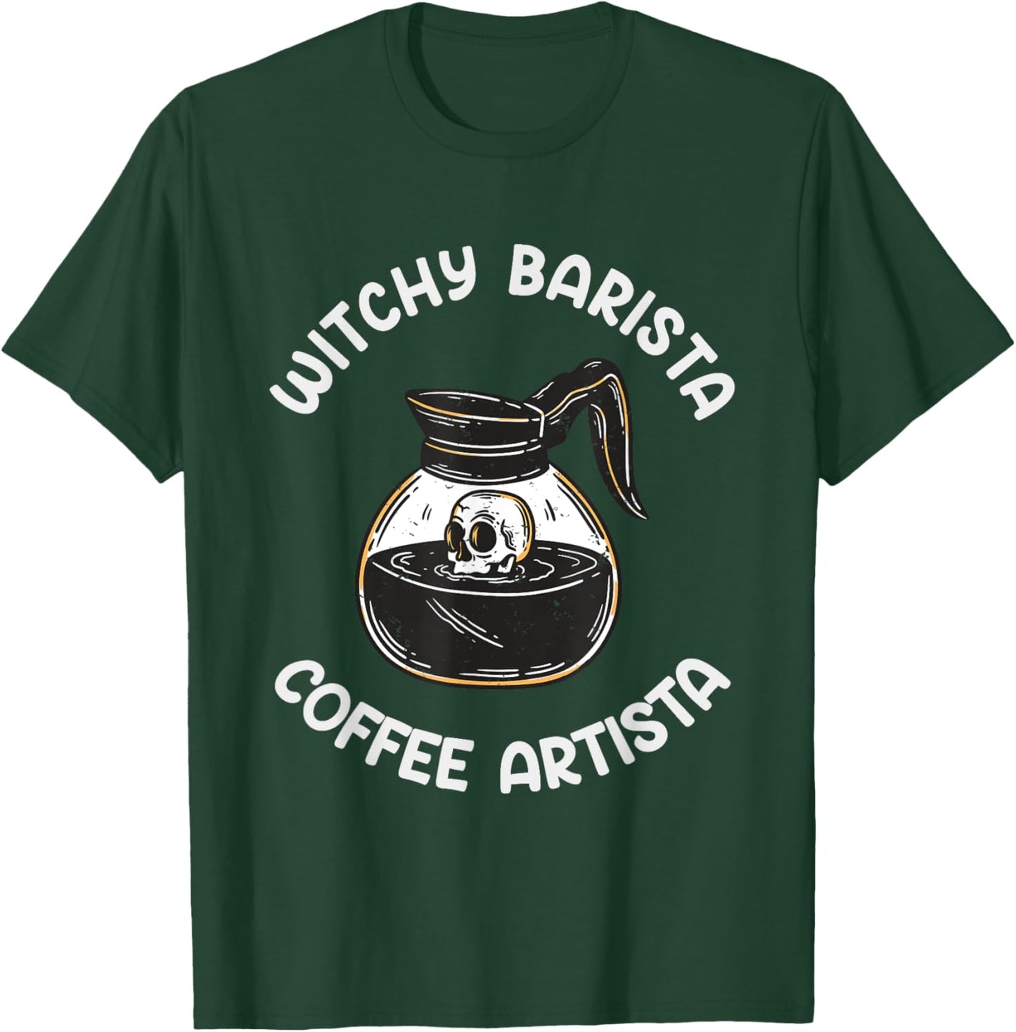 witchy barista coffee artista Halloween Spooky Barista T-Shirt - T-Shirt | Forest