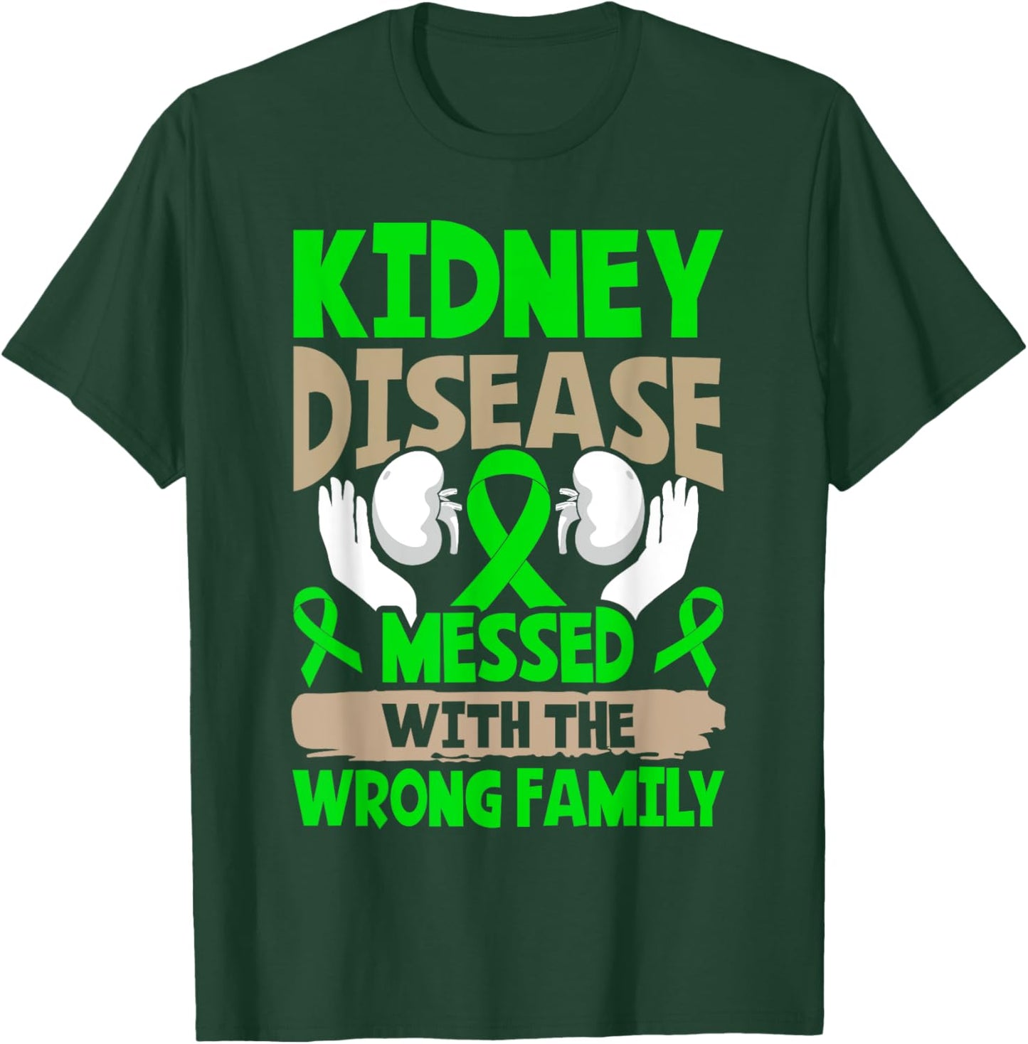 Kidney Disease Awareness T-Shirt - T-Shirt | Forest