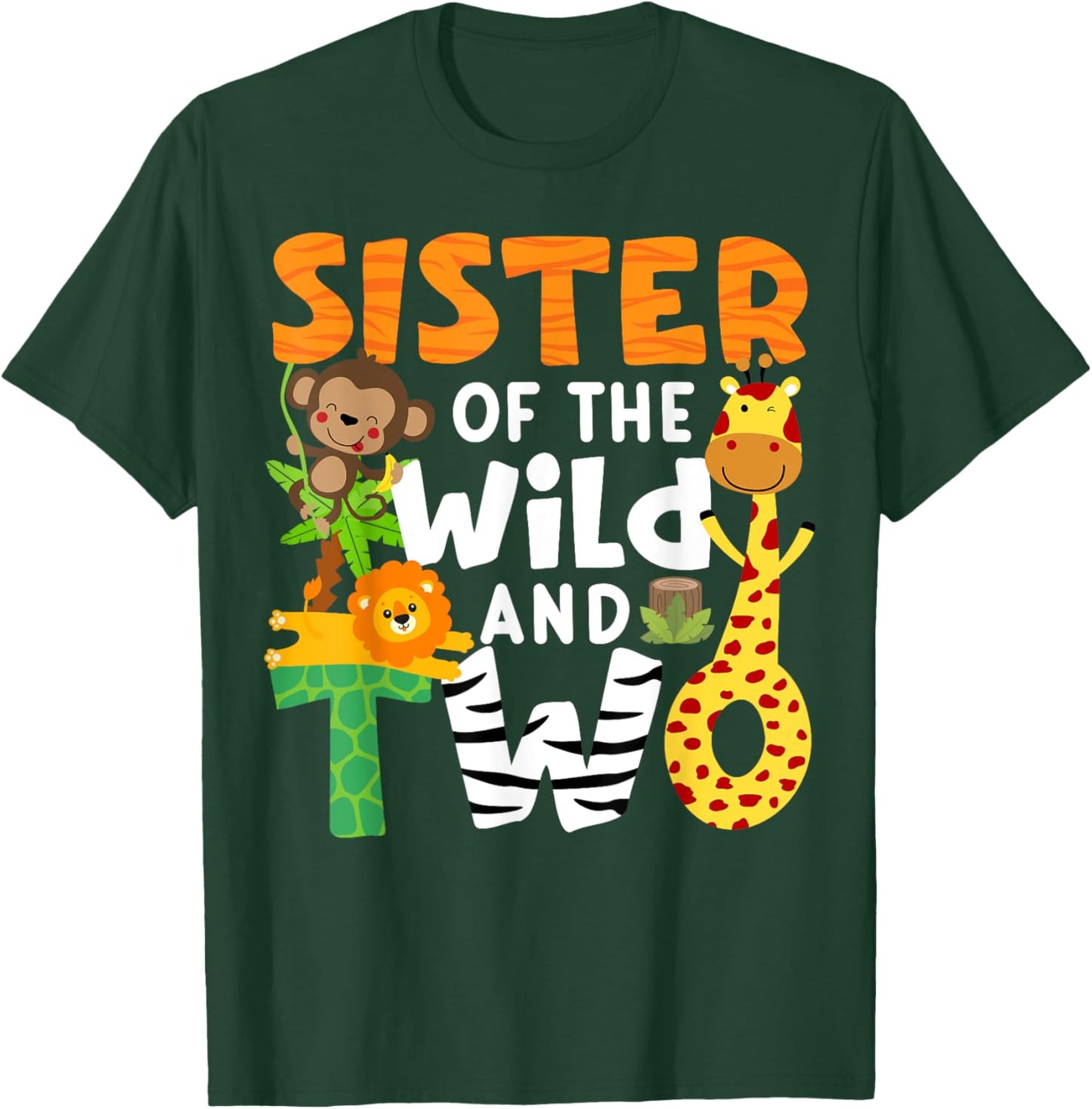 Sister Of The Wild and Two 2 Zoo Theme Party Safari Jungle T-Shirt - T-Shirt | Forest