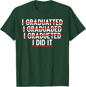 Funny Graduation Art Women College School Graduated T-Shirt - T-Shirt | Forest