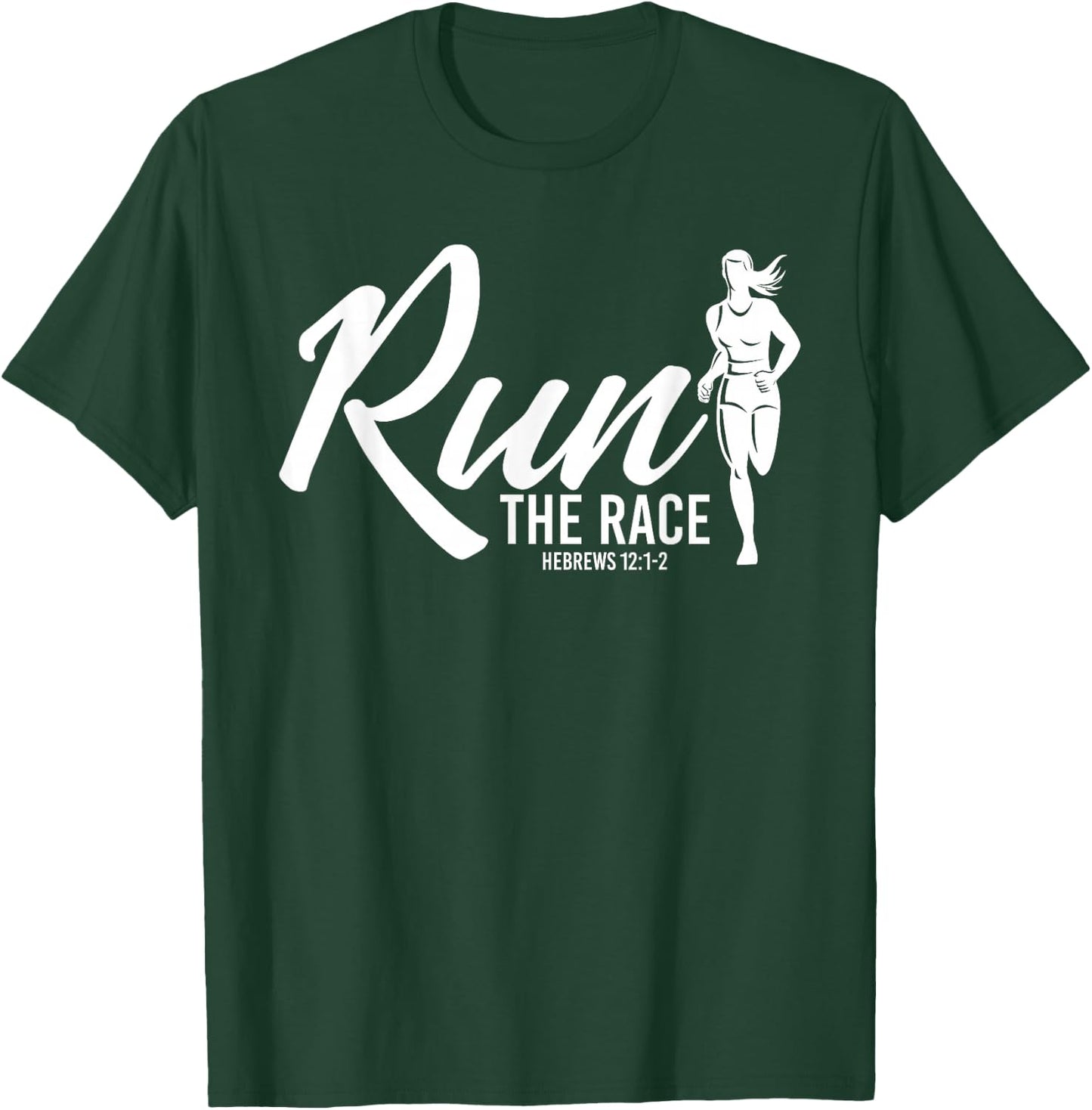 Hebrews 12:1-2 Run the Race-Female Runner Graphic T-Shirt - T-Shirt | Forest