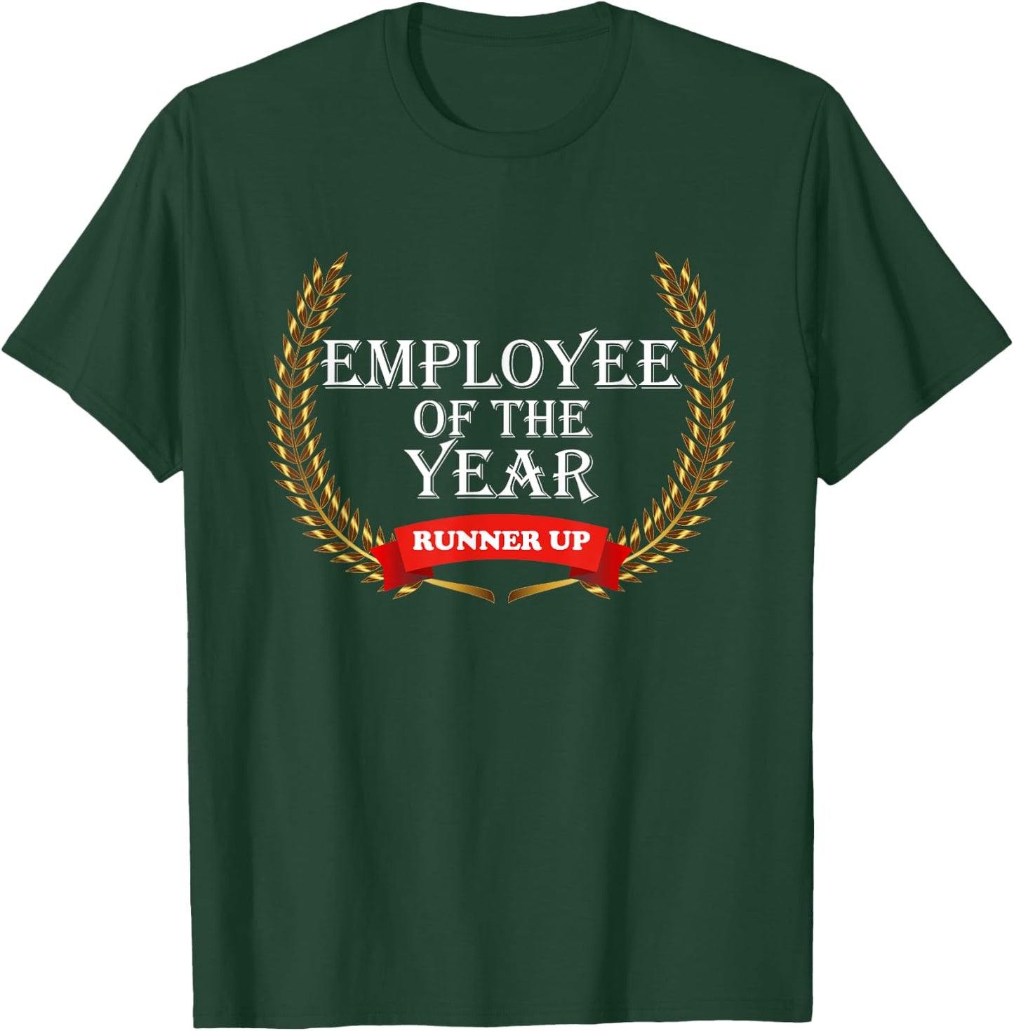 Employee of the Year Runner Up Appreciation Award Gift T-Shirt - T-Shirt | Forest