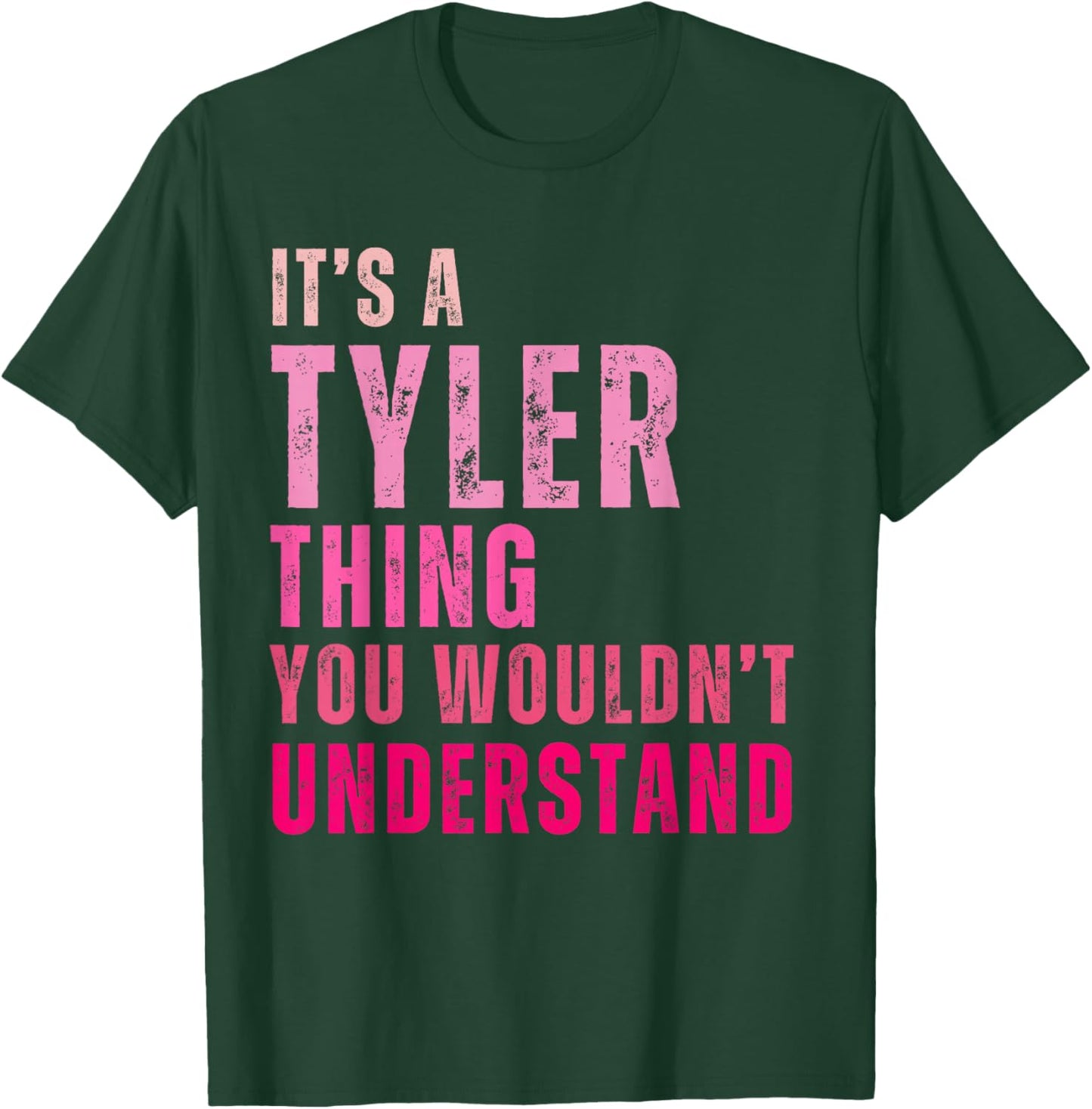 It's A Tyler Thing You Wouldn't Understand Tyler Vintage T-Shirt - T-Shirt | Forest