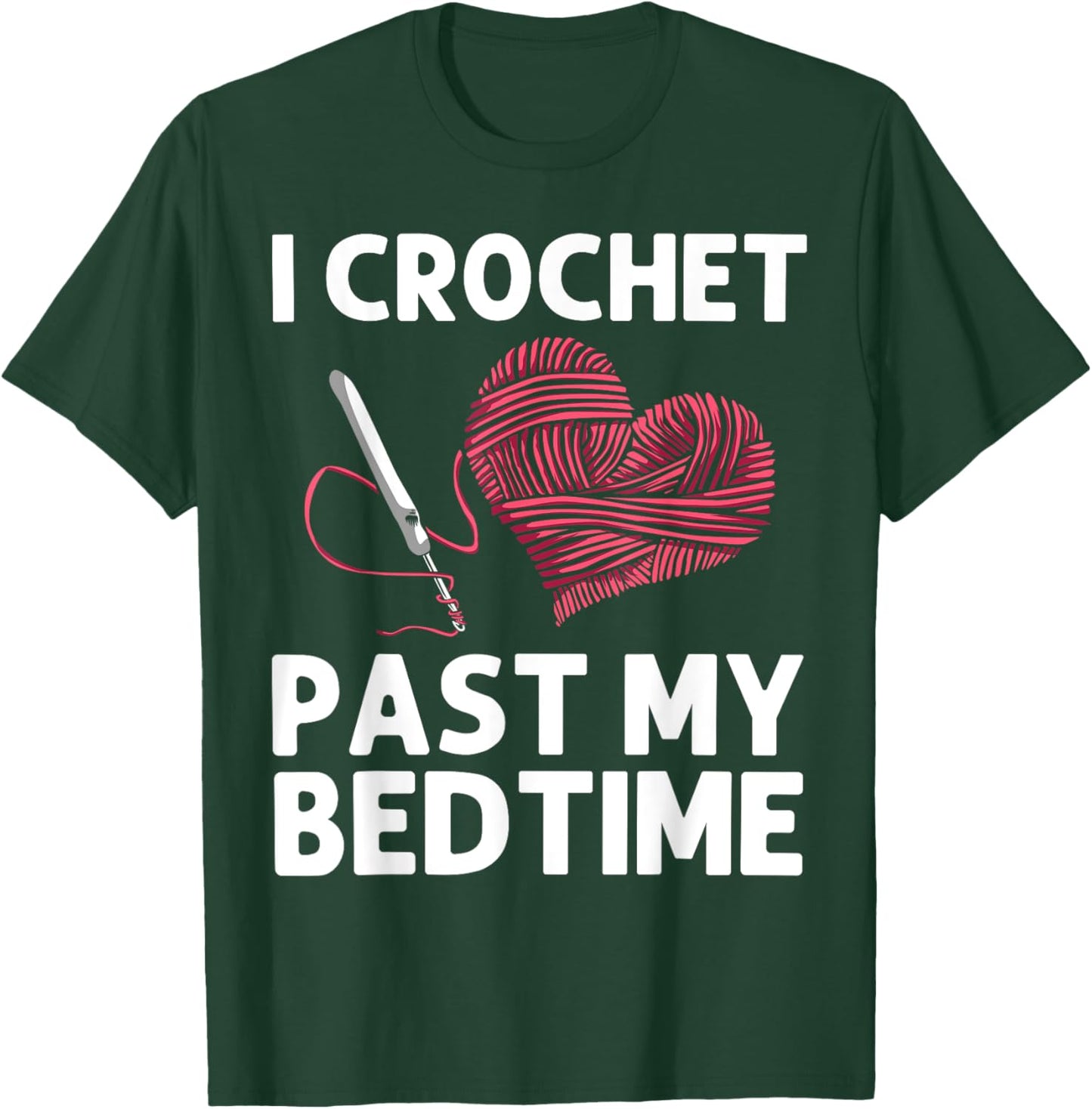 Cool Crochet Design Mom Crocheting Lover Crocheter T-Shirt - T-Shirt | Forest